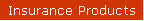Insurance Products